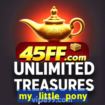 my little pony jogos de vestir